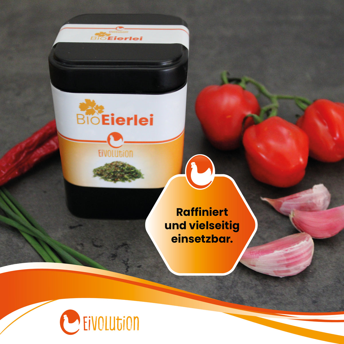 Bio Eierlei "Raffiniert und vielseitig einsetzbar."