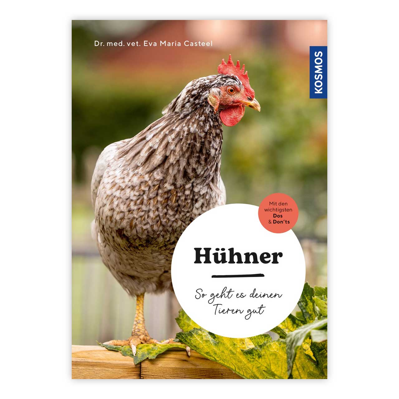 Hühner - So geht es deinen Tieren gut von Eva-Maria Casteel, Buch