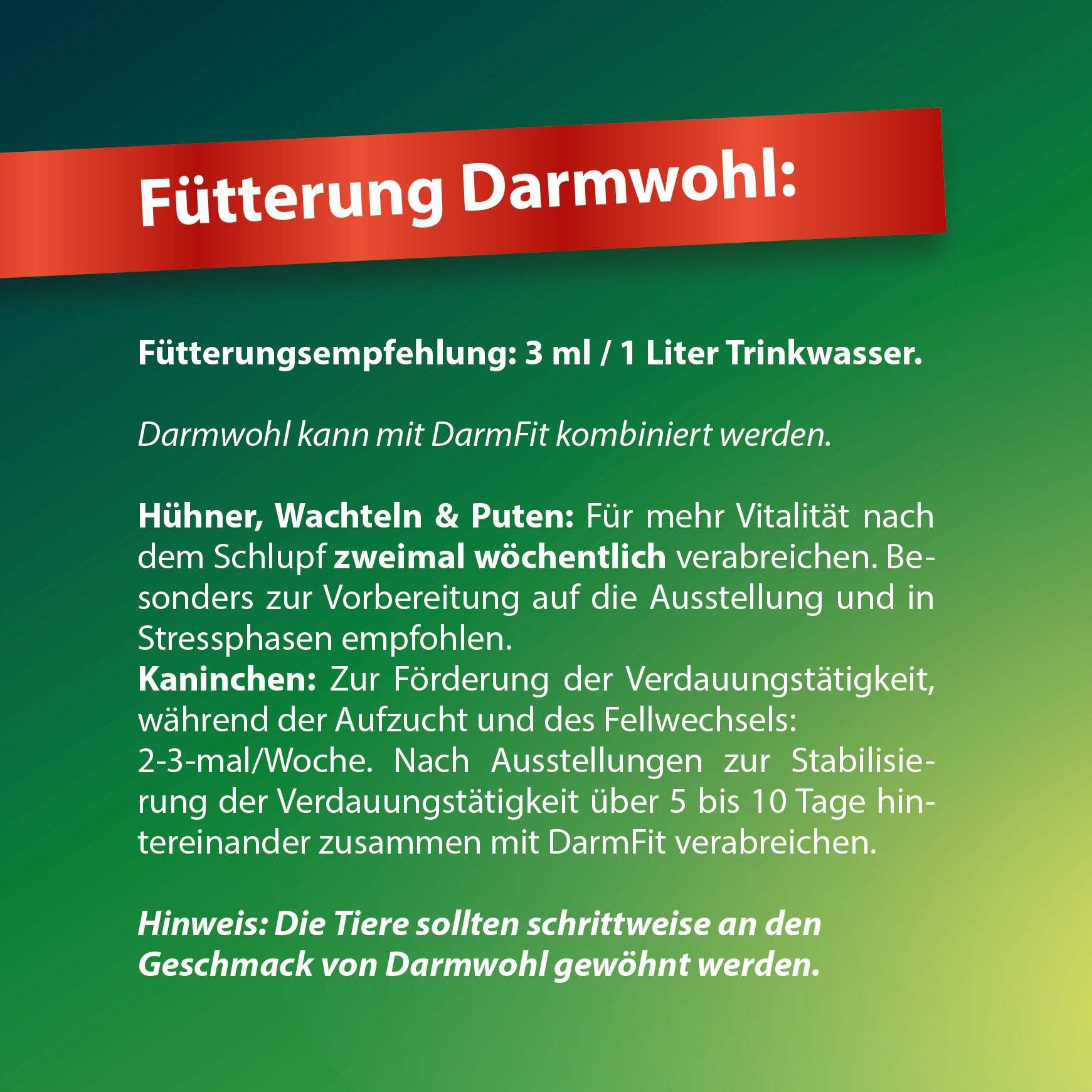 Darmwohl von Röhnfried, Fütterungsempfehlung