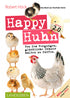 Buch „Happy Huhn. Edition 2.0“ – überarbeitet & ergänzt