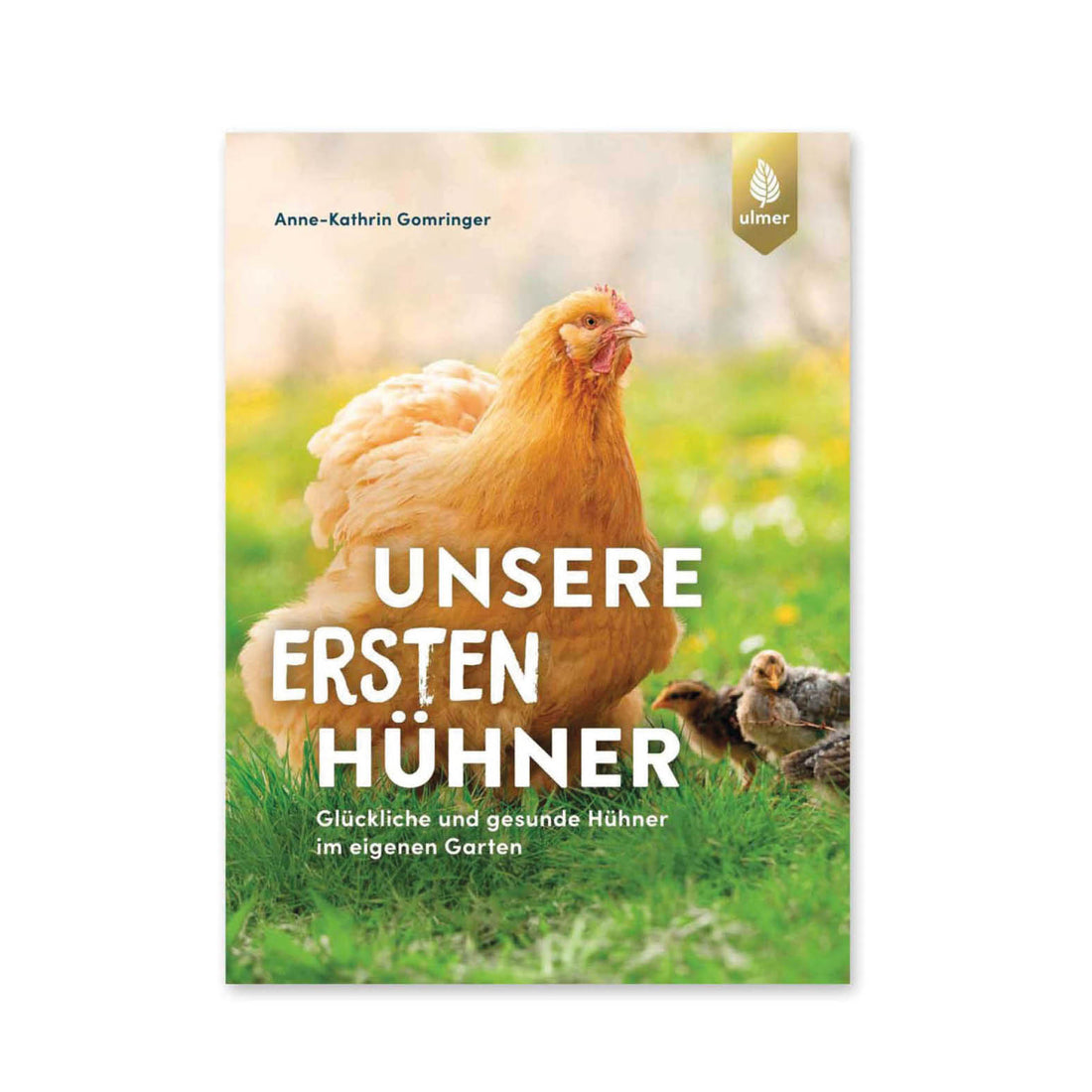 Buch „Unsere ersten Hühner“ - ideal für Einsteiger*innen