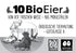 10 Bio Eier Naturland "Von der frischen Wiese - aus Mobilställen", "ökologische Tierhaltung - Güteklasse A" 